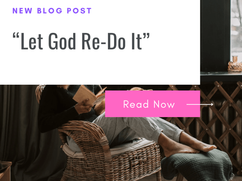 Let God Re-do&nbsp;It…