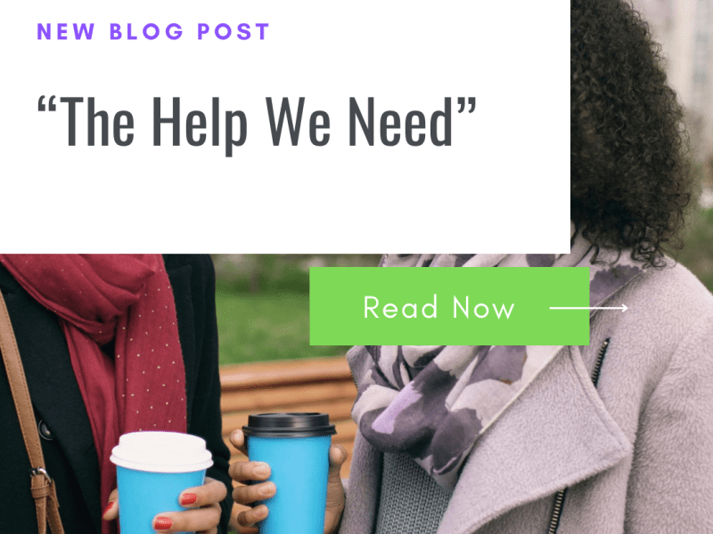 The Help We&nbsp;Need