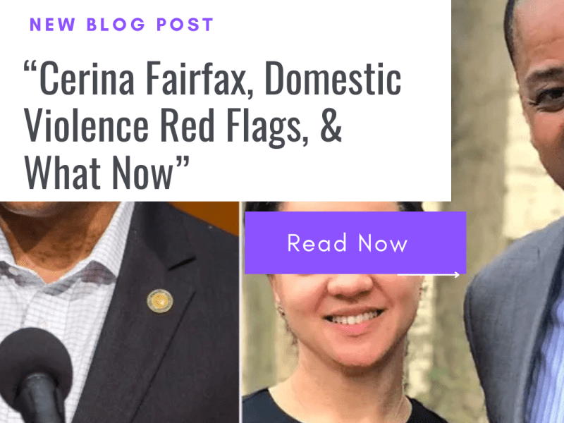 Cerina Fairfax, Domestic Violence Red Flags, & What&nbsp;Now…